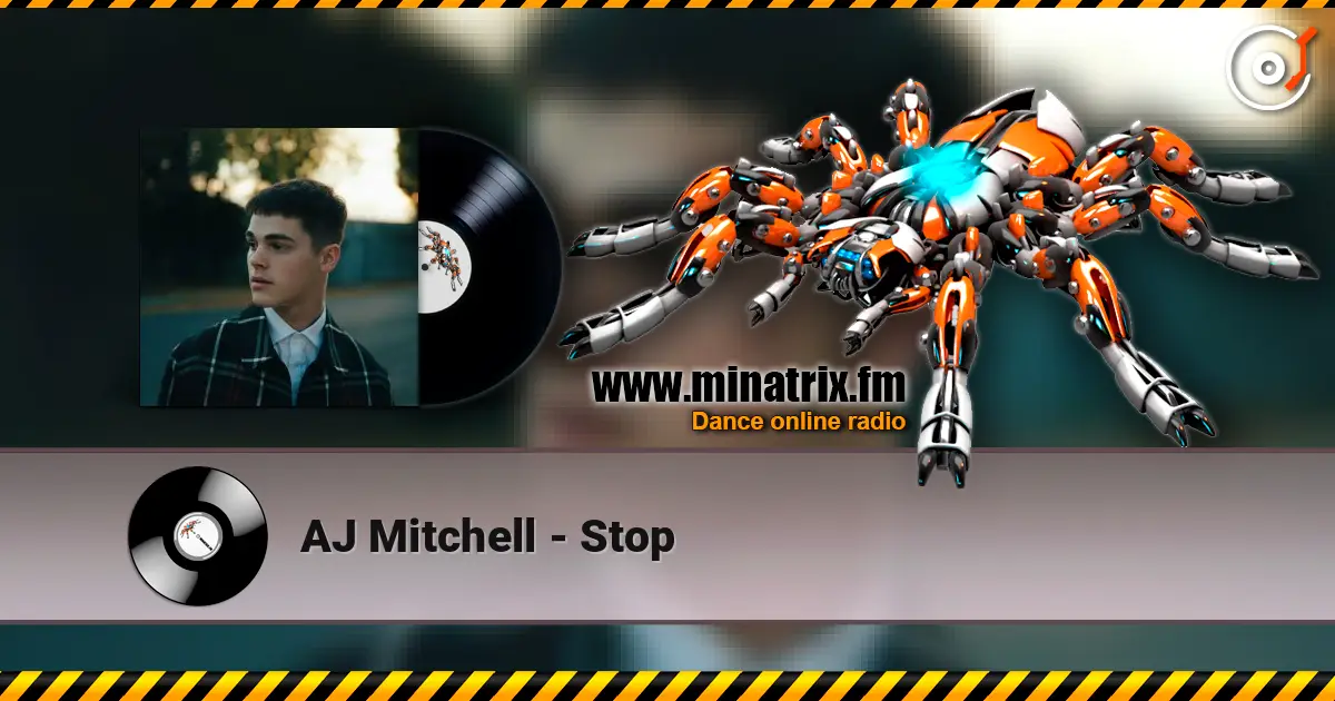 AJ Mitchell - Stop жоғары сапада онлайн тыңдау | Minatrix.FM
