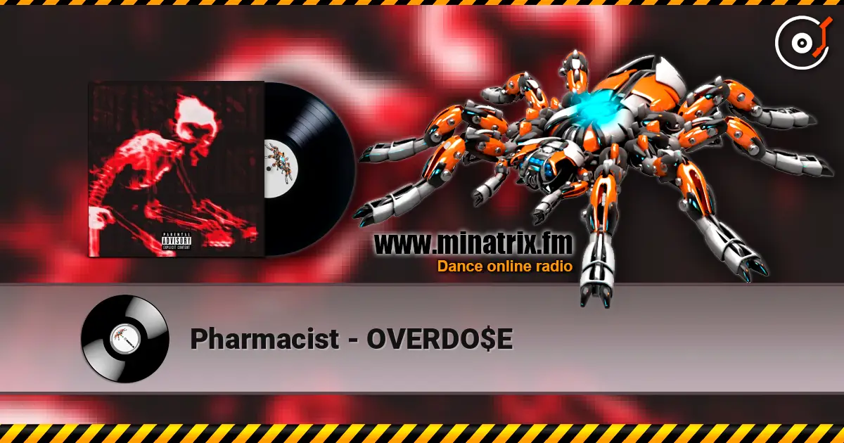 Pharmacist - OVERDO$E жоғары сапада онлайн тыңдау | Minatrix.FM