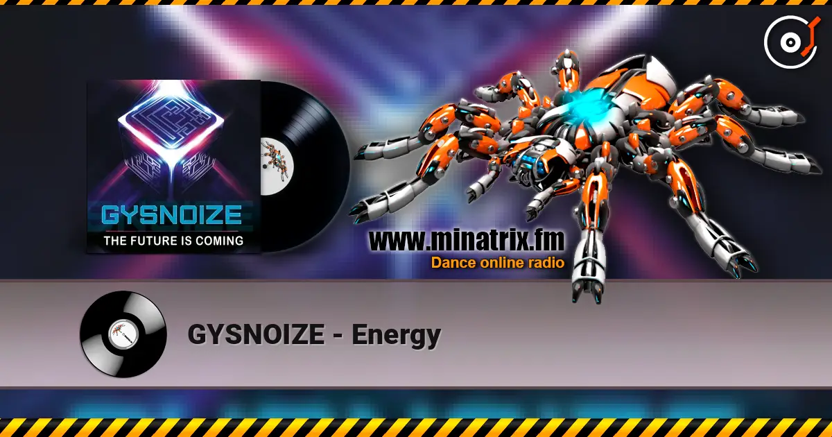 GYSNOIZE - Energy жоғары сапада онлайн тыңдау | Minatrix.FM
