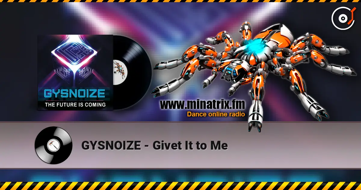 GYSNOIZE - Givet It to Me жоғары сапада онлайн тыңдау | Minatrix.FM