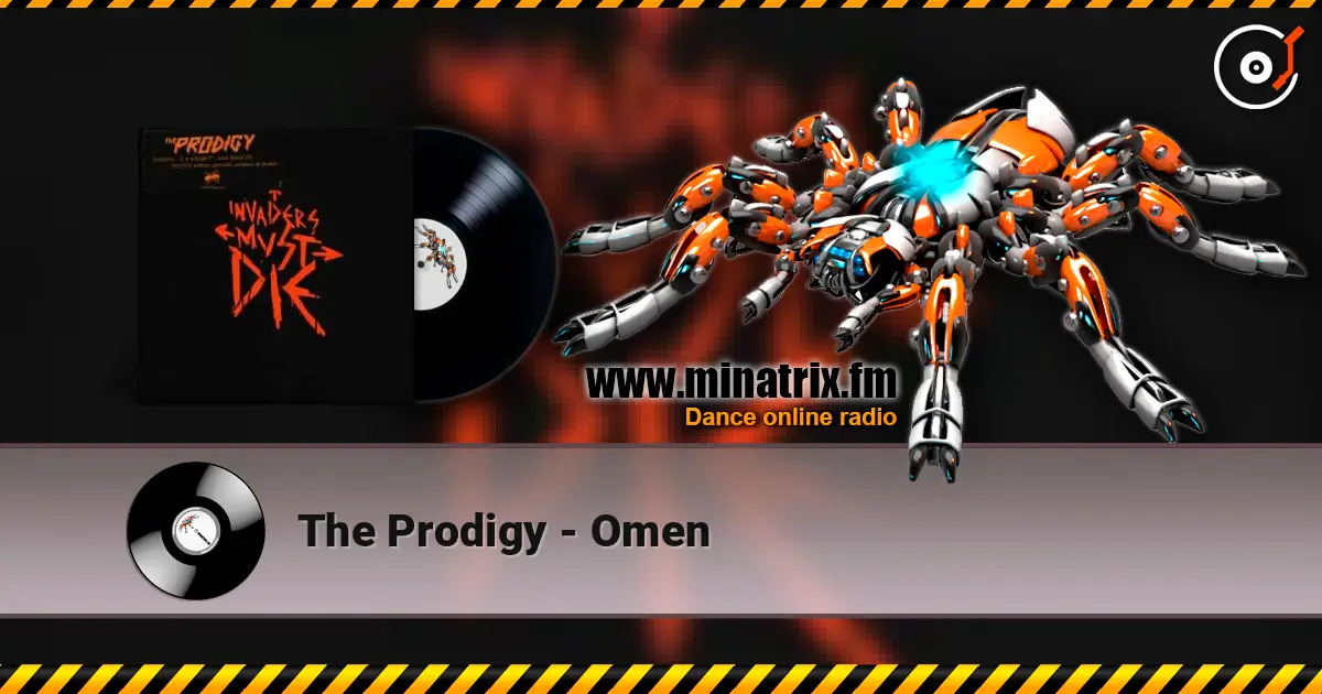 The Prodigy - Omen 高品质在线收听 | Minatrix.FM