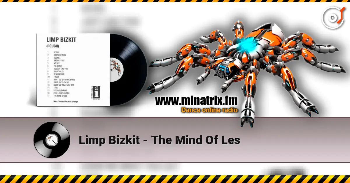 Limp Bizkit - The Mind Of Les 高品质在线收听 | Minatrix.FM