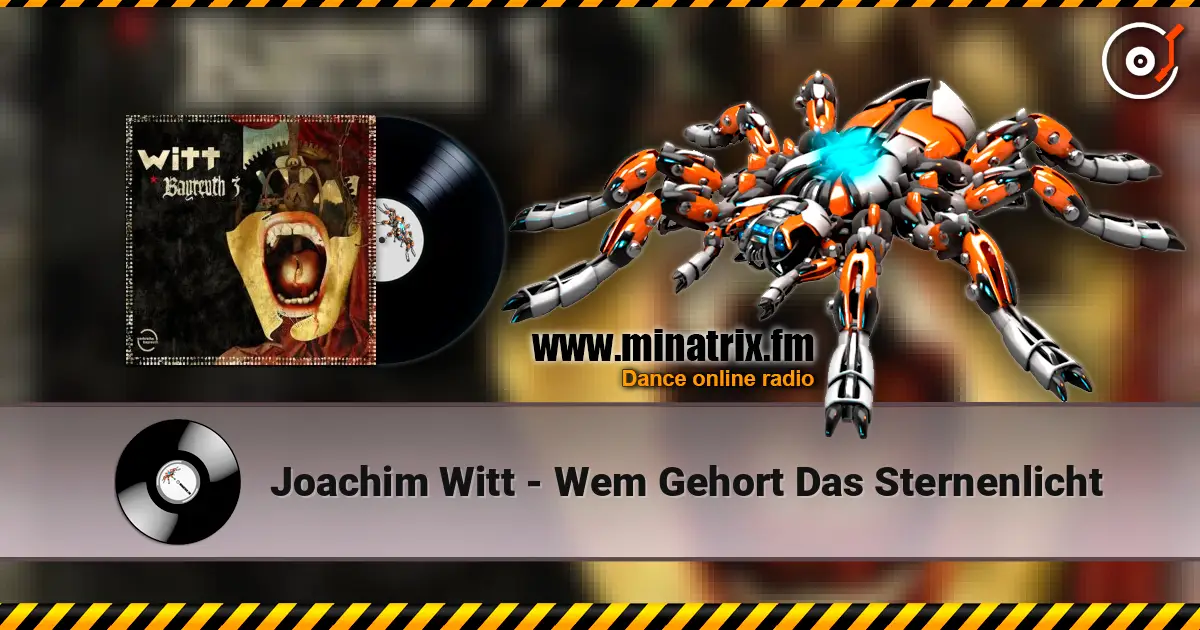 Joachim Witt - Wem Gehort Das Sternenlicht жоғары сапада онлайн тыңдау | Minatrix.FM