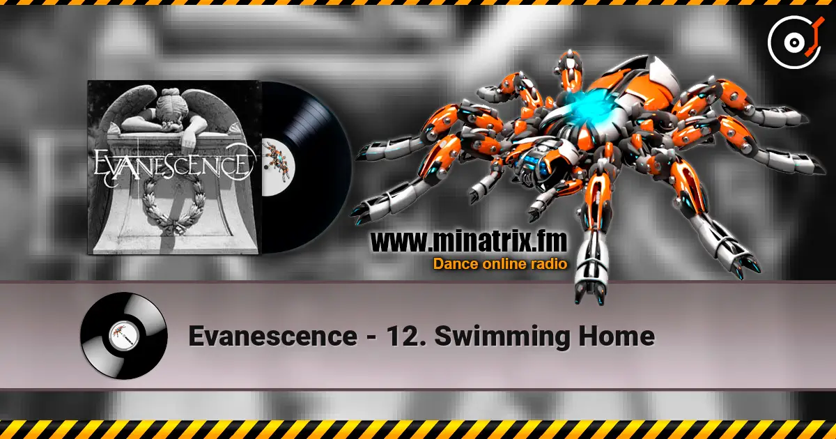 Evanescence - 12. Swimming Home жоғары сапада онлайн тыңдау | Minatrix.FM