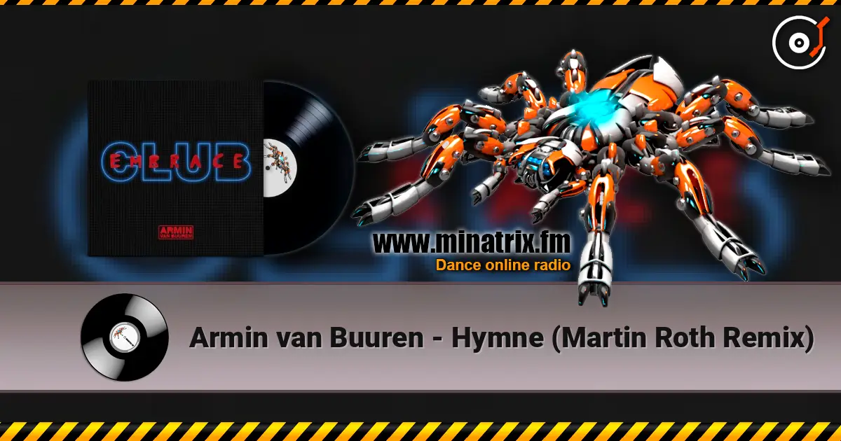 Armin van Buuren - Hymne (Martin Roth Remix) жоғары сапада онлайн тыңдау | Minatrix.FM