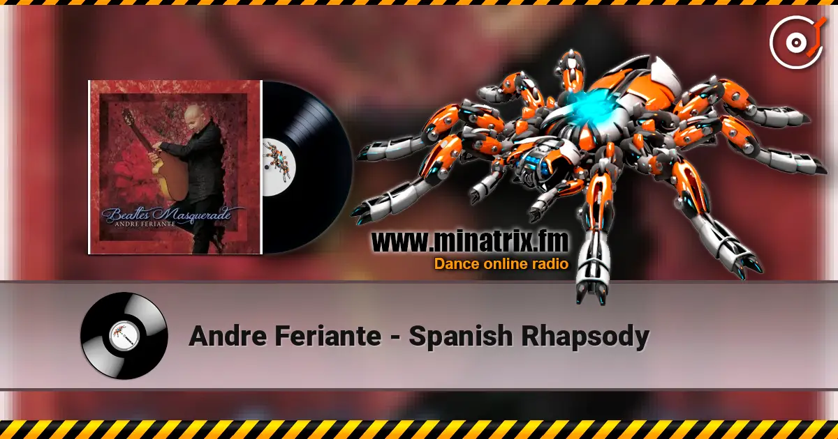 Andre Feriante - Spanish Rhapsody жоғары сапада онлайн тыңдау | Minatrix.FM