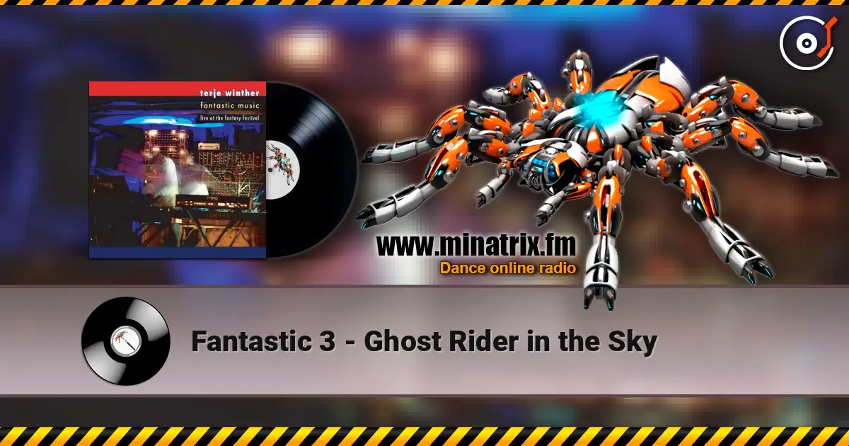 Fantastic 3 - Ghost Rider in the Sky жоғары сапада онлайн тыңдау | Minatrix.FM