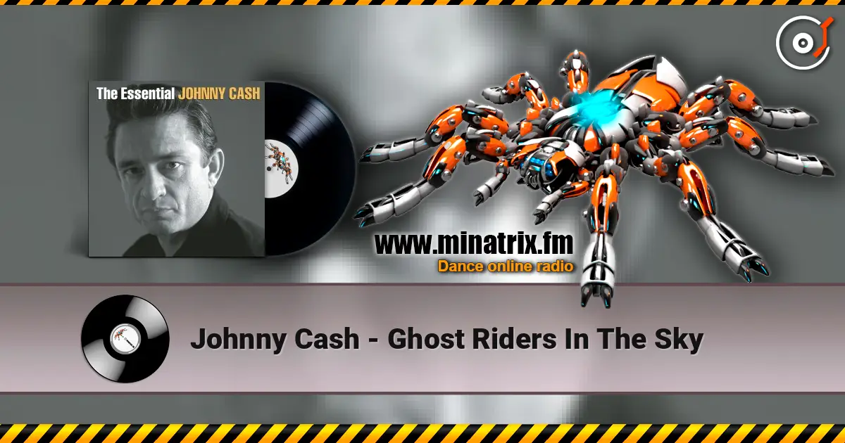 Johnny Cash - Ghost Riders In The Sky жоғары сапада онлайн тыңдау | Minatrix.FM