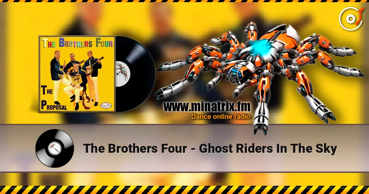 The Brothers Four - Ghost Riders In The Sky online in hoher Qualität hören | Minatrix.FM