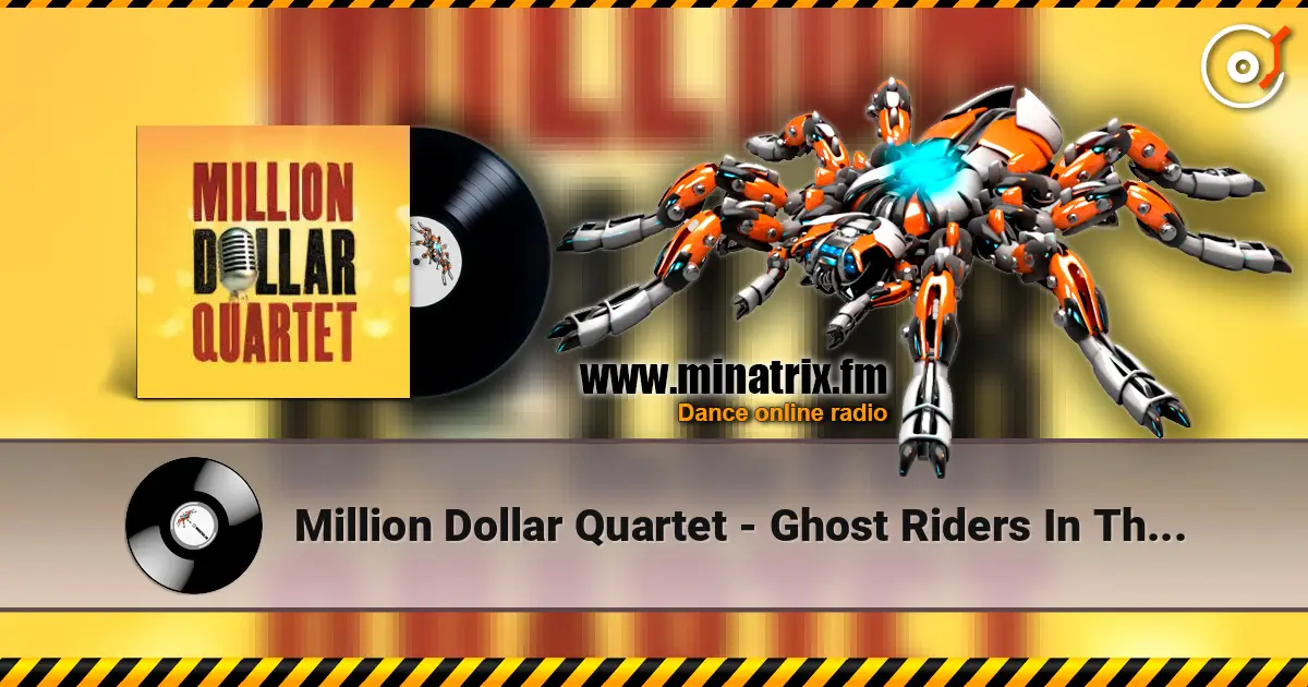 Million Dollar Quartet - Ghost Riders In The Sky жоғары сапада онлайн тыңдау | Minatrix.FM