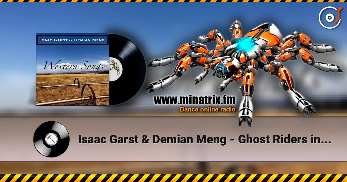 Isaac Garst & Demian Meng - Ghost Riders in the Sky жоғары сапада онлайн тыңдау | Minatrix.FM