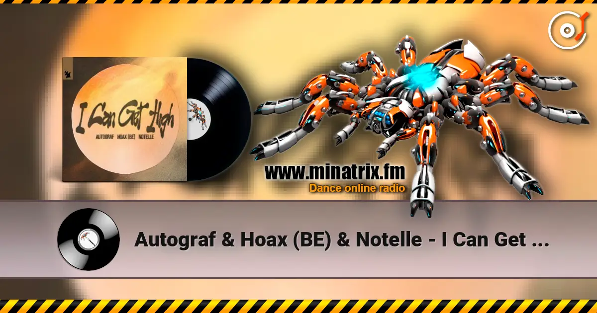 Autograf & Hoax (BE) & Notelle - I Can Get High жоғары сапада онлайн тыңдау | Minatrix.FM