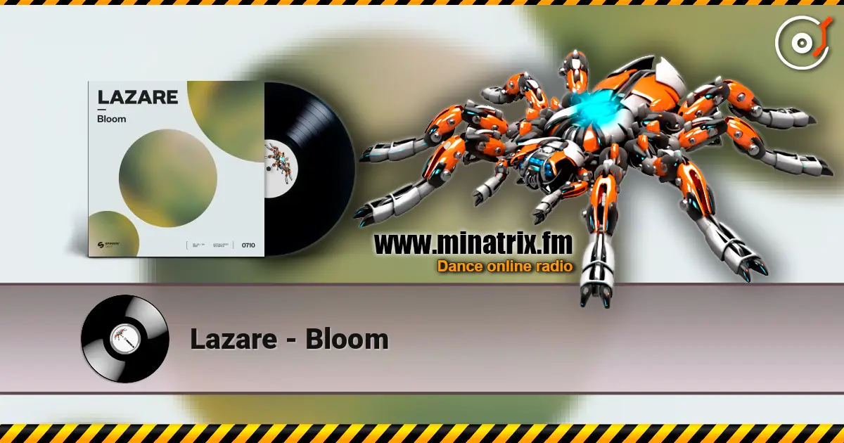 Lazare - Bloom 高品质在线收听 | Minatrix.FM