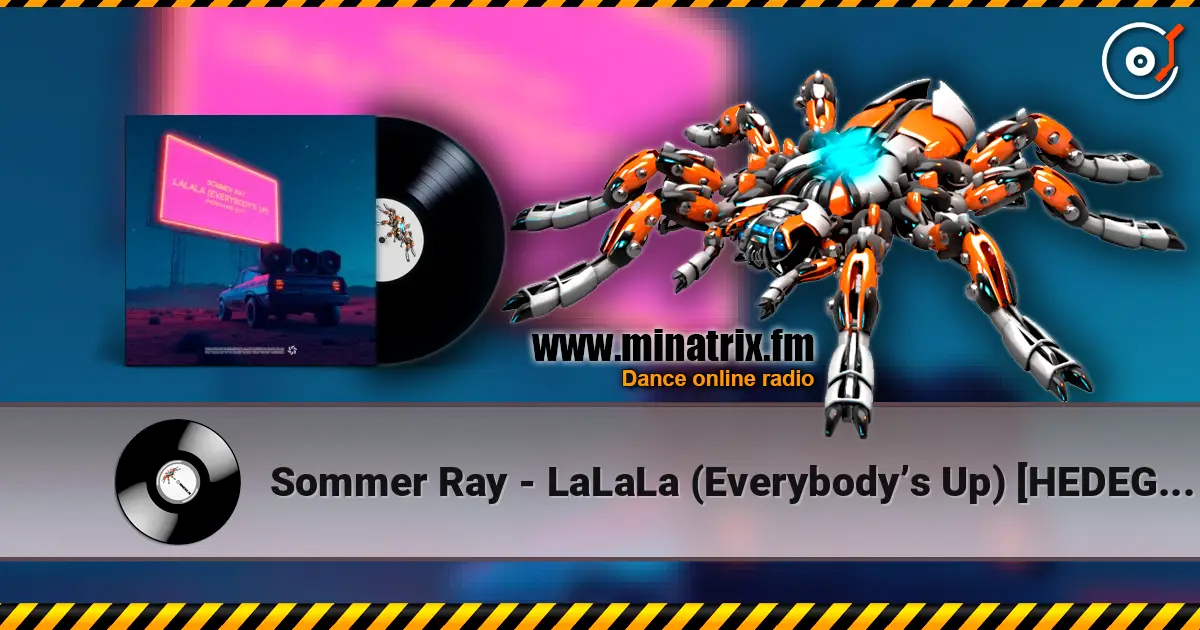 Sommer Ray - LaLaLa (Everybody’s Up) [HEDEGAARD Edit] 高品质在线收听 | Minatrix.FM