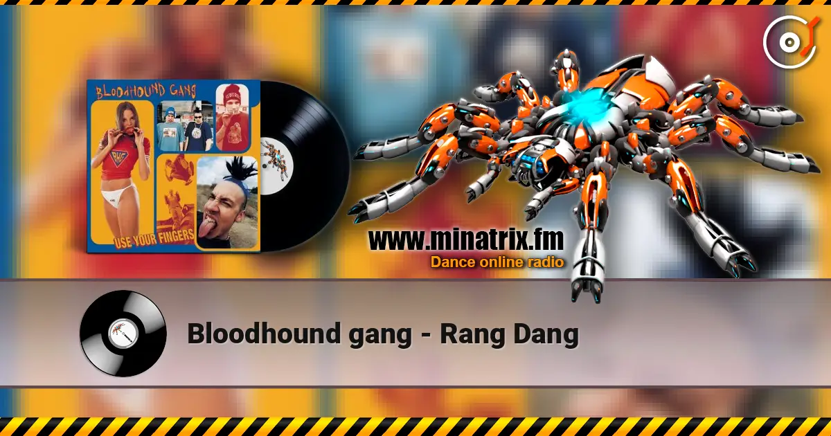 Bloodhound gang - Rang Dang жоғары сапада онлайн тыңдау | Minatrix.FM