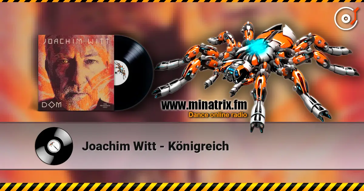 Joachim Witt - Königreich жоғары сапада онлайн тыңдау | Minatrix.FM