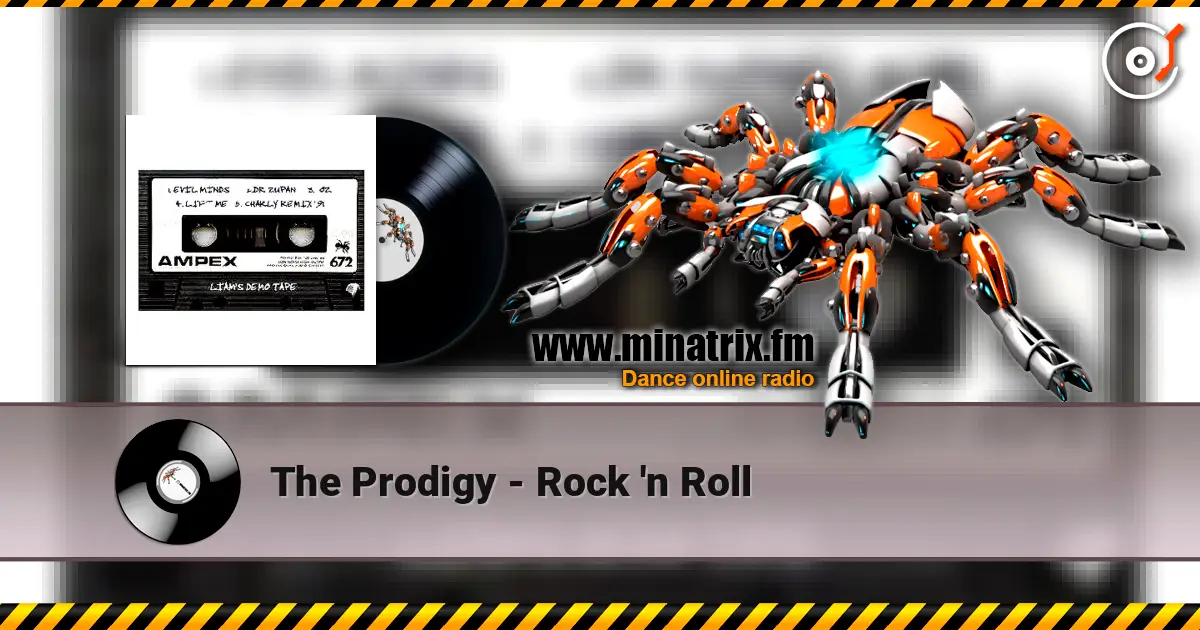 The Prodigy - Rock 'n Roll 高品质在线收听 | Minatrix.FM