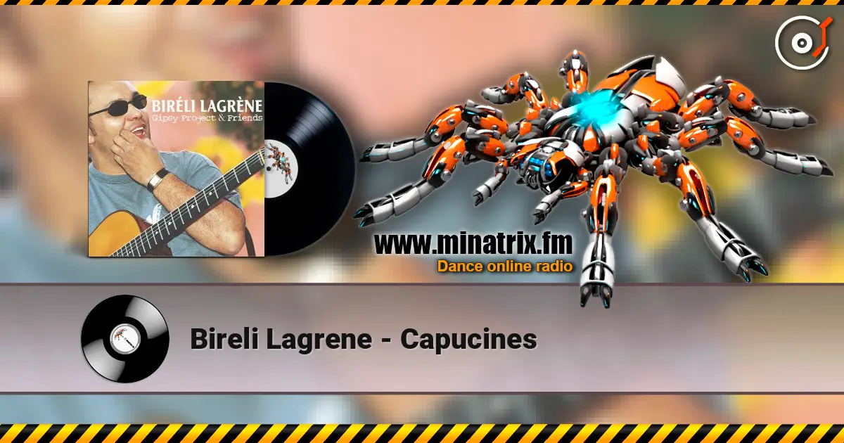 Bireli Lagrene - Capucines жоғары сапада онлайн тыңдау | Minatrix.FM