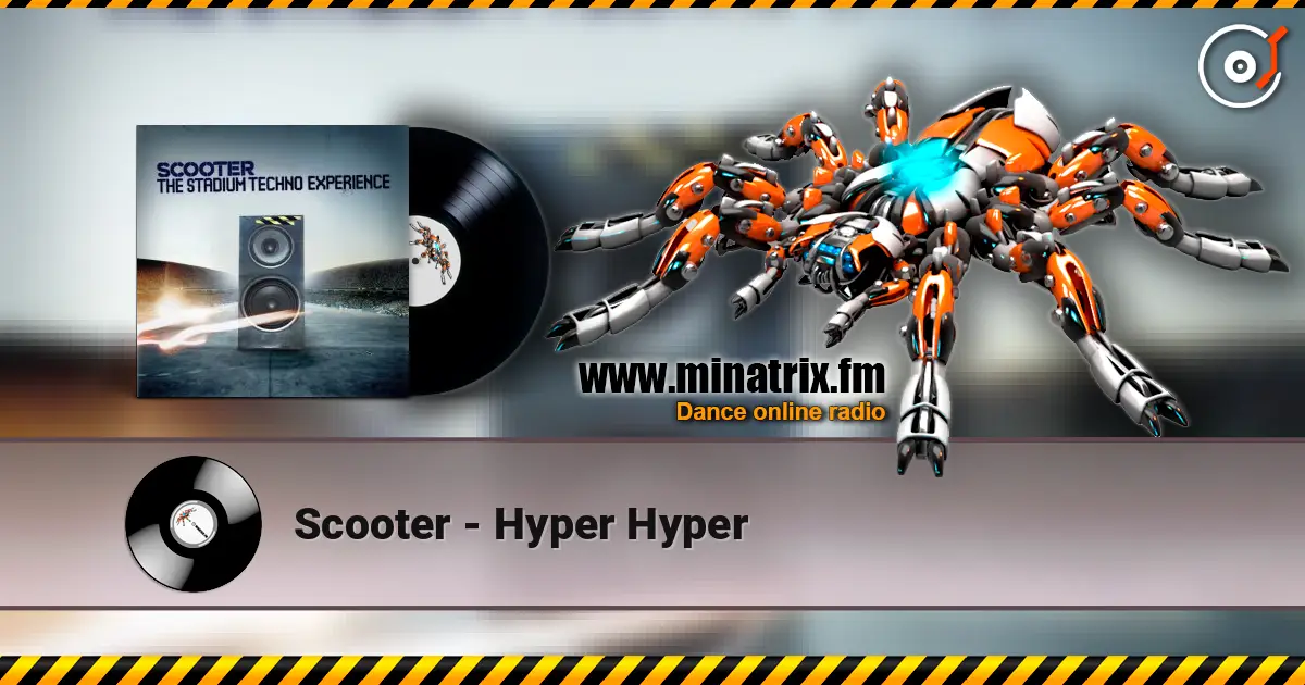 Scooter - Hyper Hyper 高品质在线收听 | Minatrix.FM