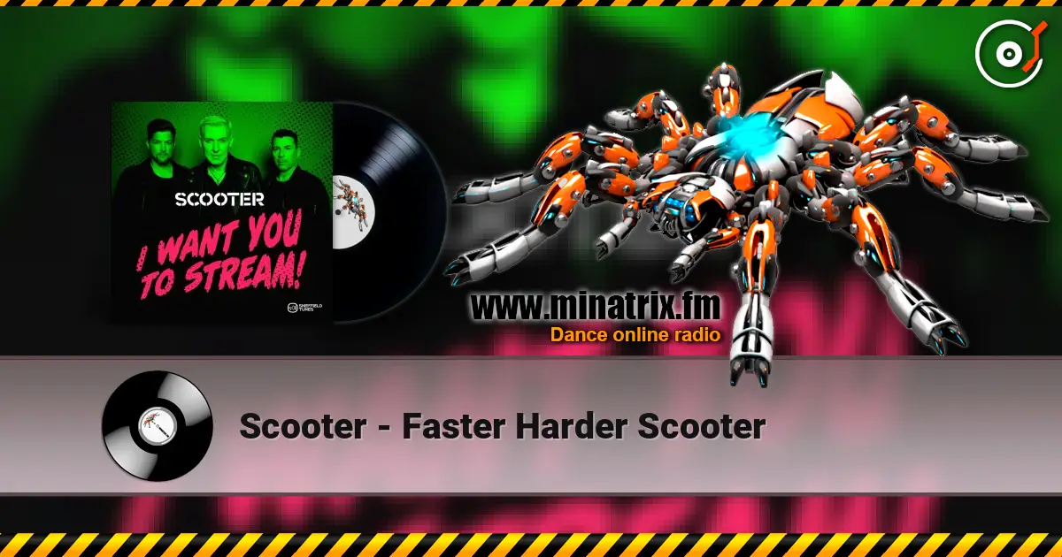 Scooter - Faster Harder Scooter 高品质在线收听 | Minatrix.FM