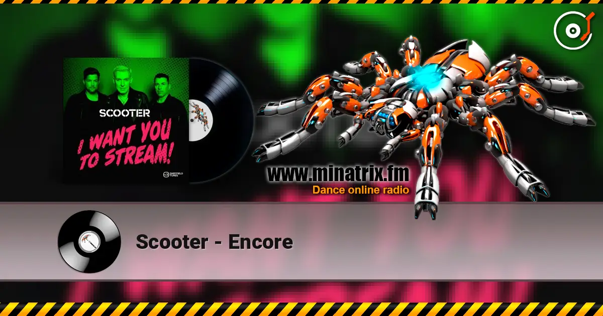 Scooter - Encore 高品质在线收听 | Minatrix.FM