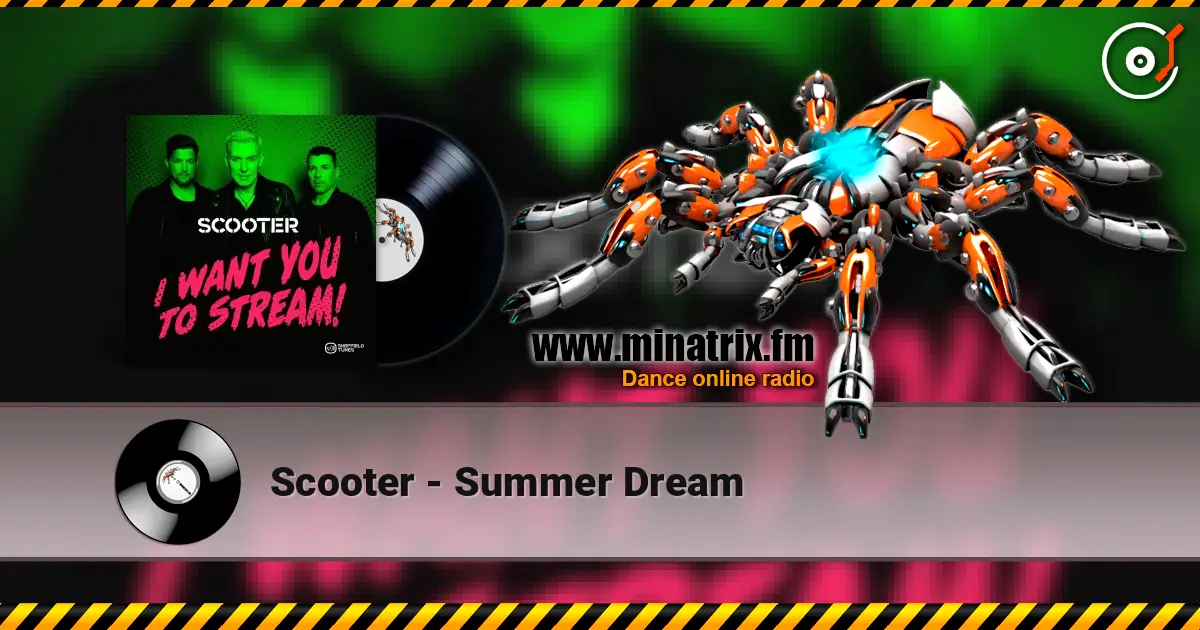 Scooter - Summer Dream 高品质在线收听 | Minatrix.FM