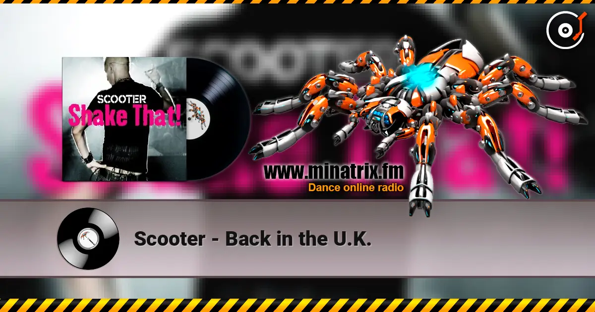 Scooter - Back in the U.K. 高品质在线收听 | Minatrix.FM
