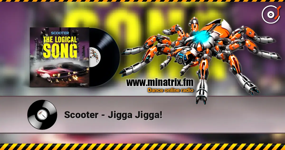 Scooter - Jigga Jigga! 高品质在线收听 | Minatrix.FM