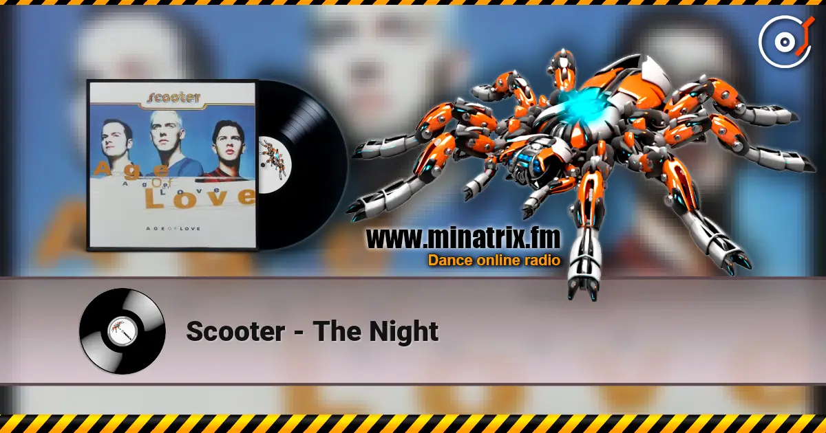 Scooter - The Night 高品质在线收听 | Minatrix.FM