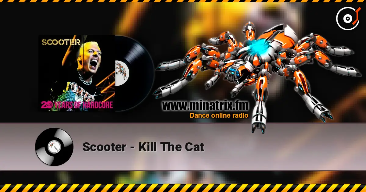 Scooter - Kill The Cat 高品质在线收听 | Minatrix.FM