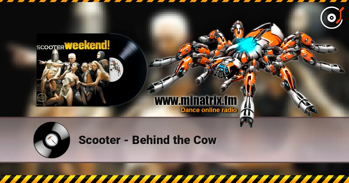 Scooter - Behind the Cow 高品质在线收听 | Minatrix.FM