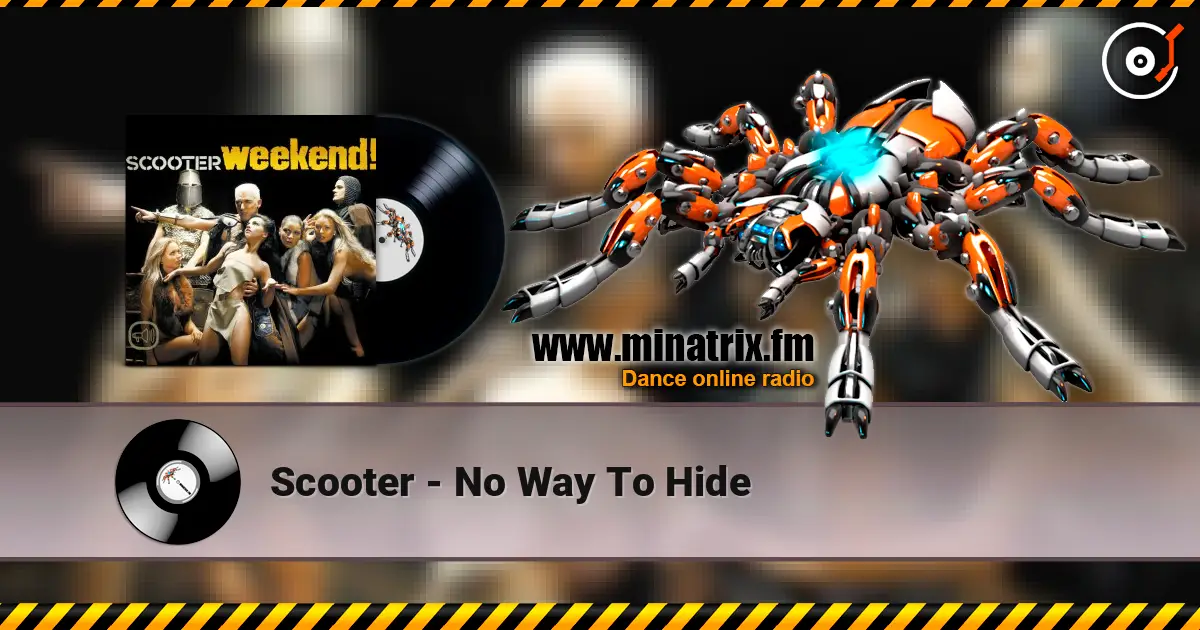 Scooter - No Way To Hide 高品质在线收听 | Minatrix.FM