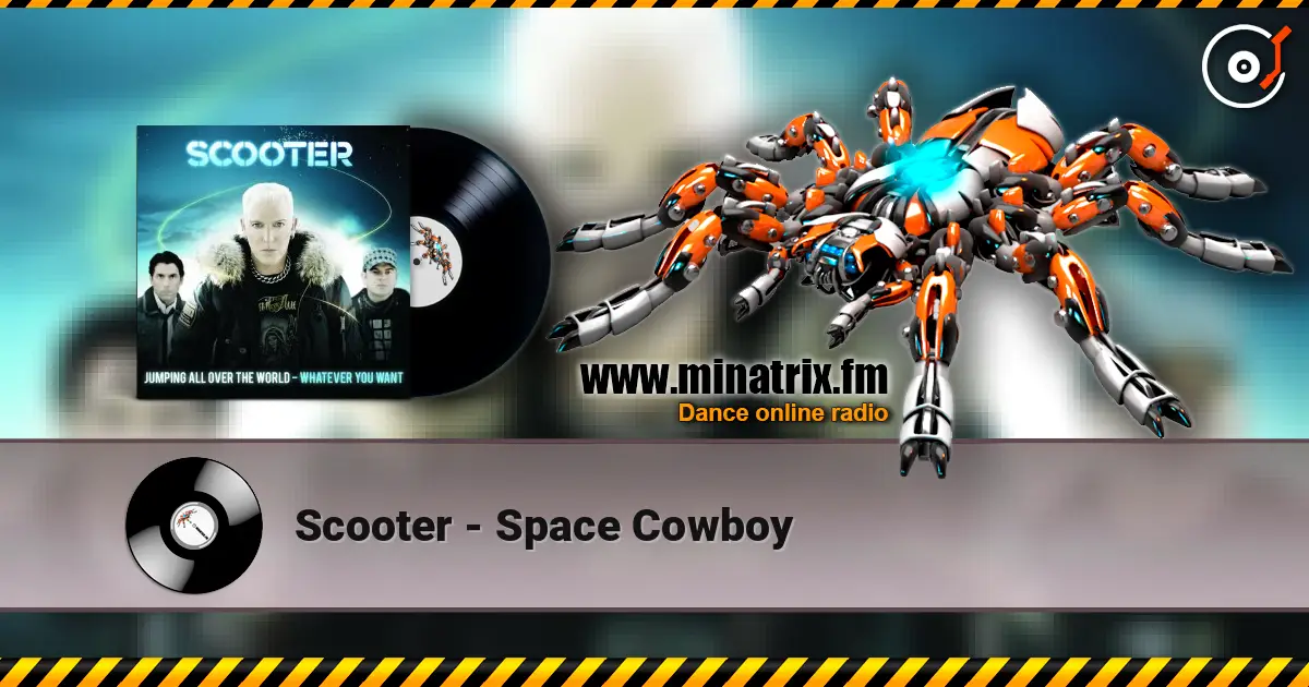 Scooter - Space Cowboy 高品质在线收听 | Minatrix.FM
