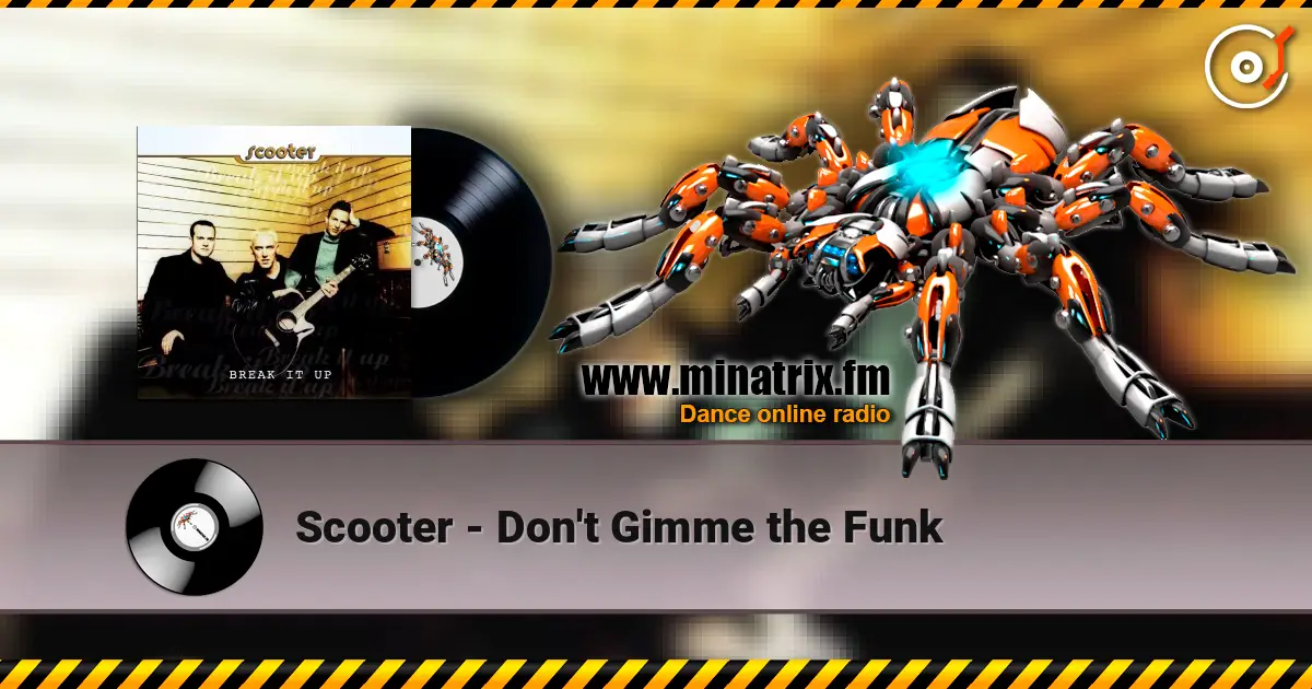 Scooter - Don't Gimme the Funk 高品质在线收听 | Minatrix.FM