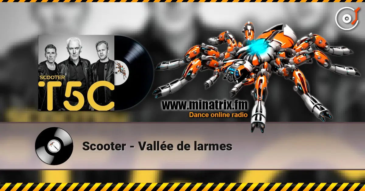 Scooter - Vallée de larmes 高品质在线收听 | Minatrix.FM