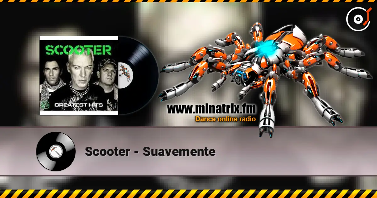 Scooter - Suavemente 高品质在线收听 | Minatrix.FM