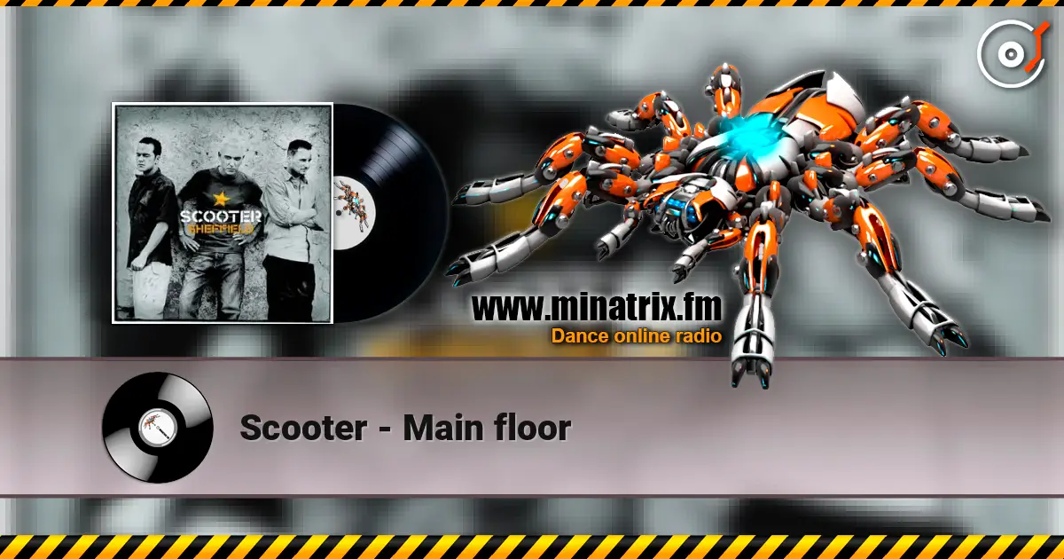 Scooter - Main floor 高品质在线收听 | Minatrix.FM