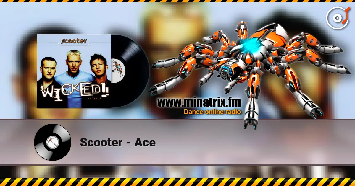 Scooter - Ace 高品质在线收听 | Minatrix.FM