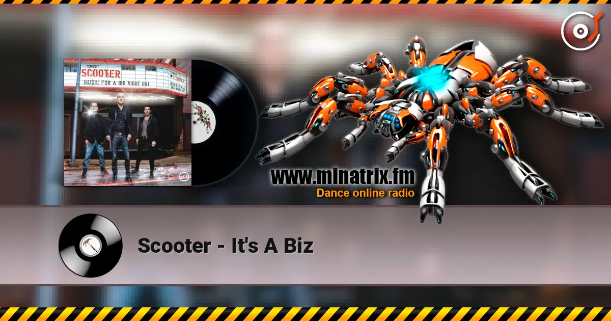 Scooter - It's A Biz 高品质在线收听 | Minatrix.FM