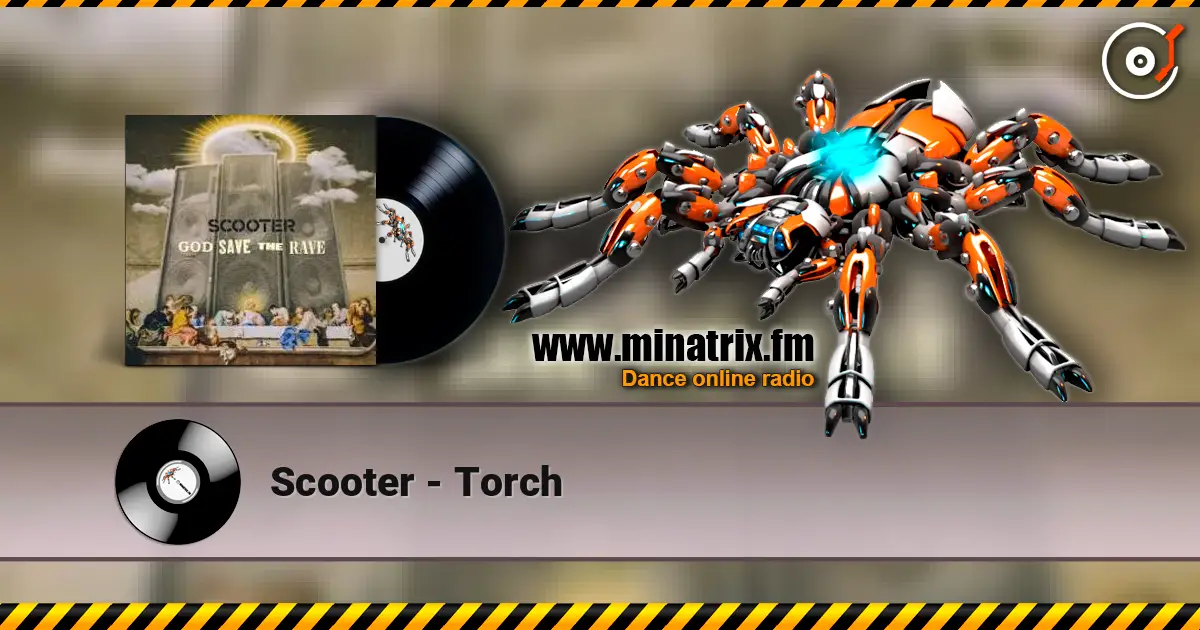 Scooter - Torch 高品质在线收听 | Minatrix.FM