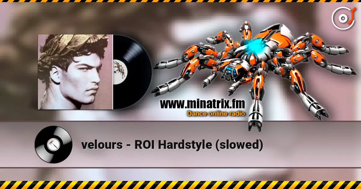velours - ROI Hardstyle (slowed) жоғары сапада онлайн тыңдау | Minatrix.FM