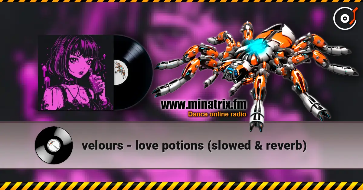 velours - love potions (slowed & reverb) 高品质在线收听 | Minatrix.FM