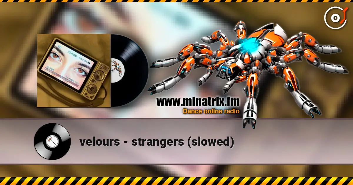 velours - strangers (slowed) 高品质在线收听 | Minatrix.FM