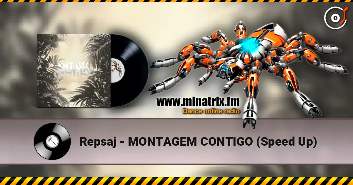Repsaj - MONTAGEM CONTIGO (Speed Up) жоғары сапада онлайн тыңдау | Minatrix.FM