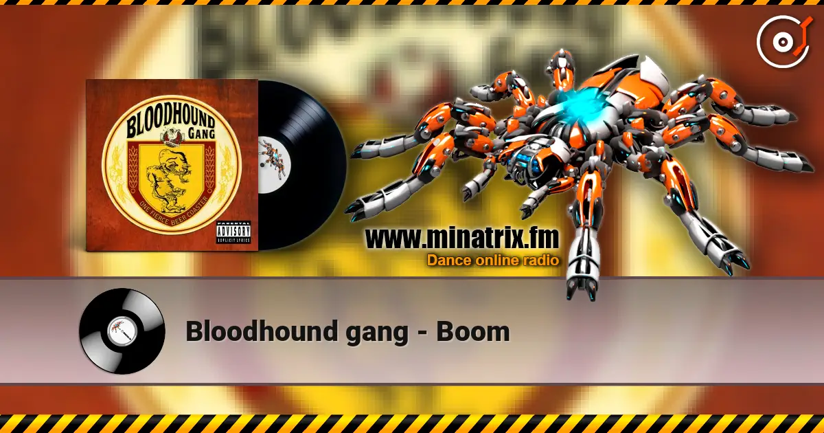 Bloodhound gang - Boom жоғары сапада онлайн тыңдау | Minatrix.FM