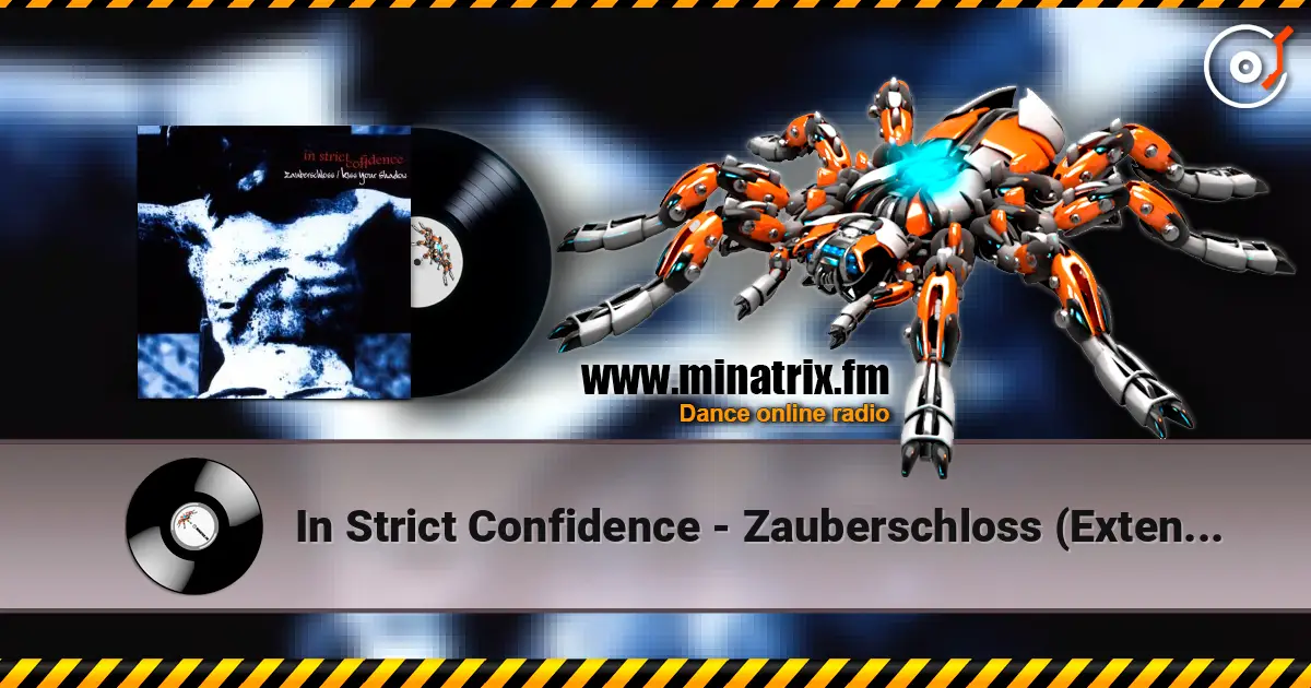 In Strict Confidence - Zauberschloss (Extended Version) жоғары сапада онлайн тыңдау | Minatrix.FM