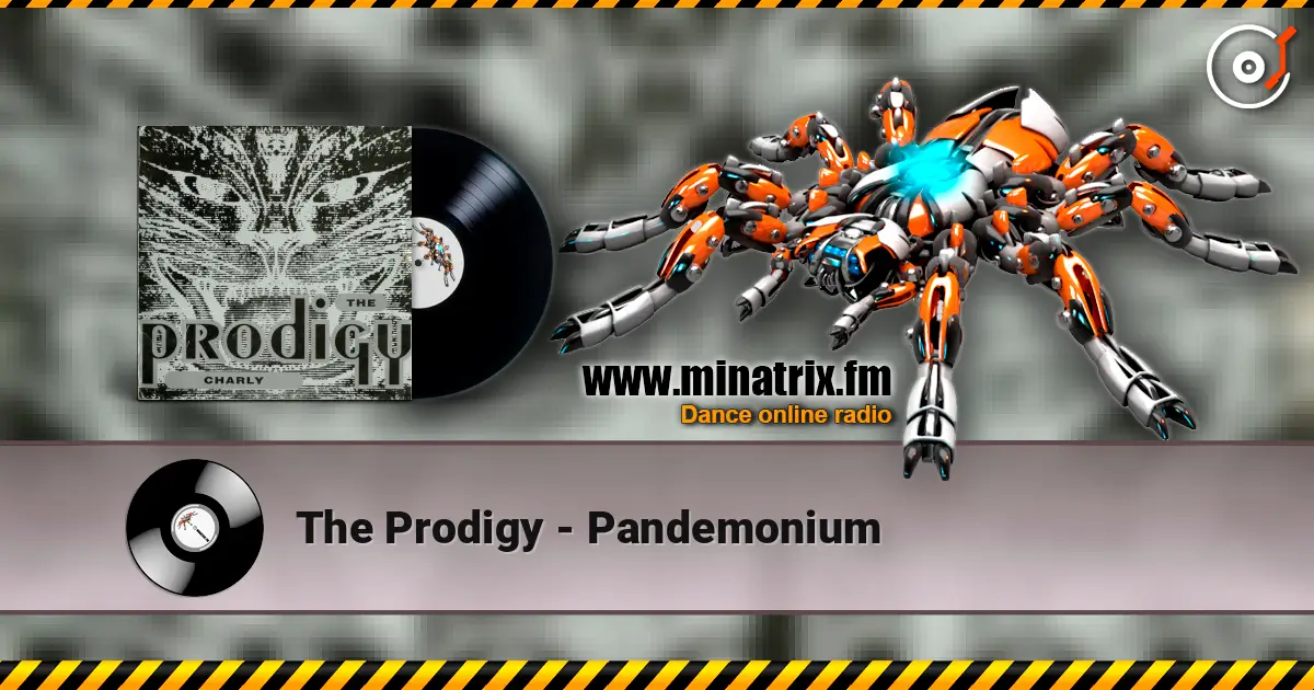 The Prodigy - Pandemonium 高品质在线收听 | Minatrix.FM