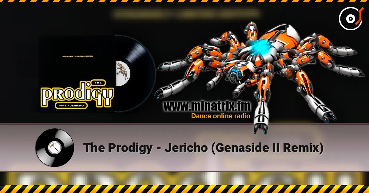 The Prodigy - Jericho (Genaside II Remix) 高品质在线收听 | Minatrix.FM