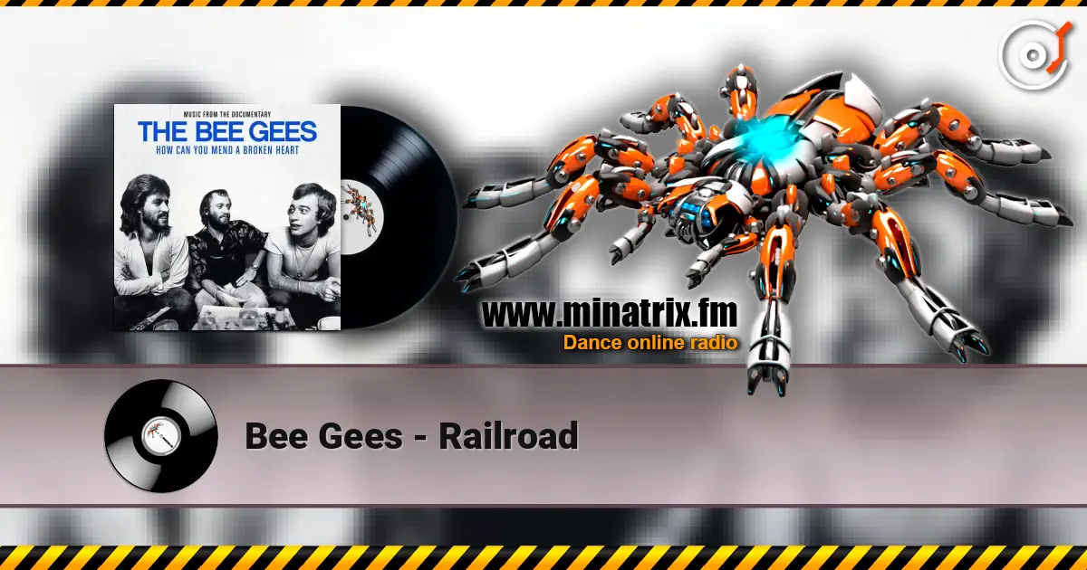 Bee Gees - Railroad жоғары сапада онлайн тыңдау | Minatrix.FM