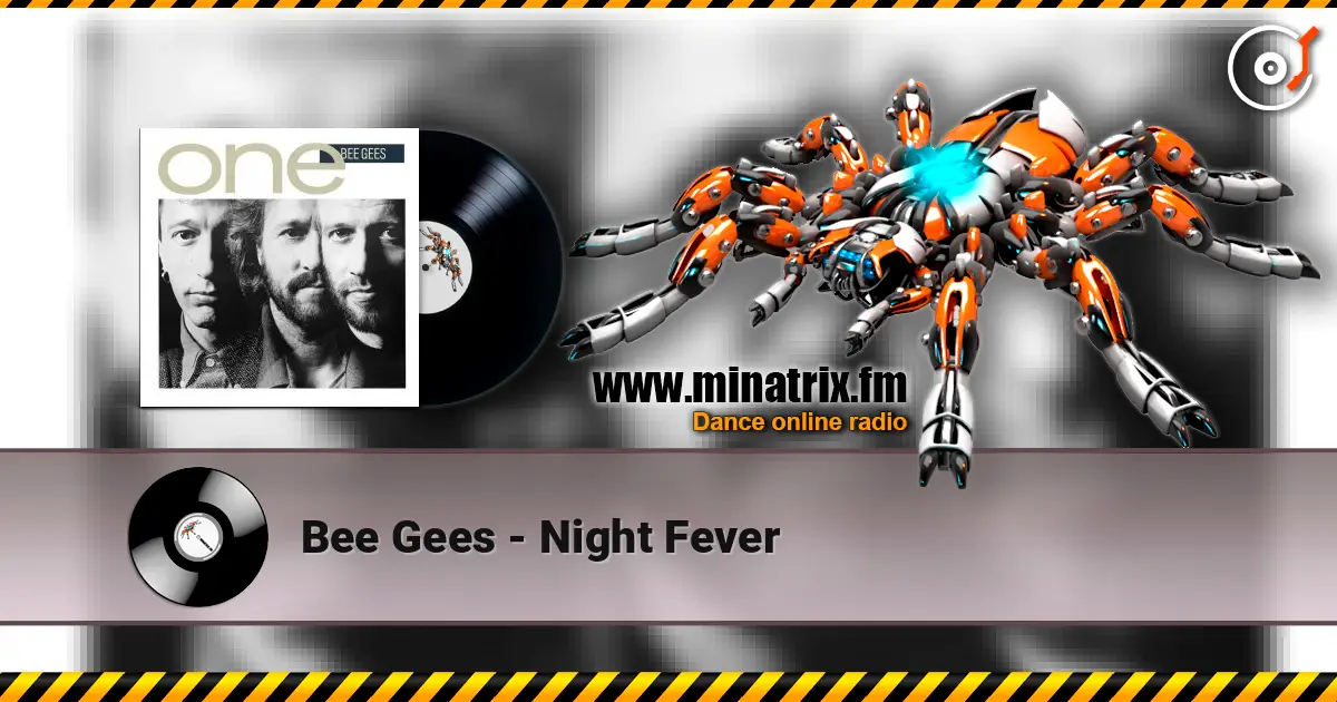 Bee Gees - Night Fever жоғары сапада онлайн тыңдау | Minatrix.FM